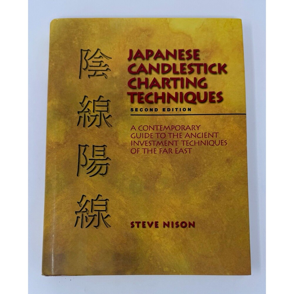Steve Nison Japanese Candlestick Charting Techniques 2nd Ed 2001 hardcover
